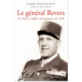 Le général Revers - Des tranchées à "l'affaire des généraux", un officier hors normes