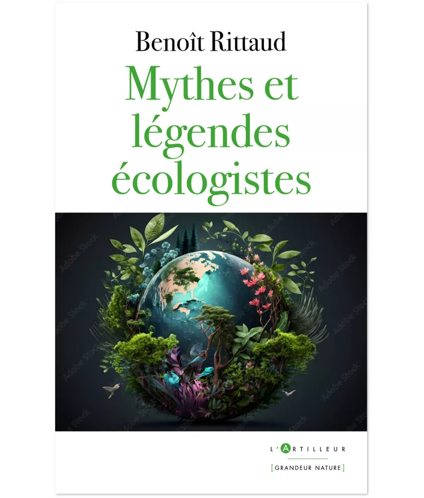 Benoît Rittaud - Mythes et légendes écologistes