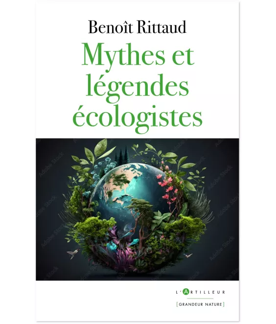 Benoît Rittaud - Mythes et légendes écologistes