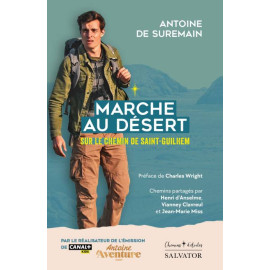 Antoine de Suremain - Marche au désert sur le chemin de Saint-Guilhem