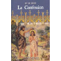 Mgr Gaston de Ségur - La Confession - Pour les récalcitrants (petits et grands) suivi d'un examen de conscience