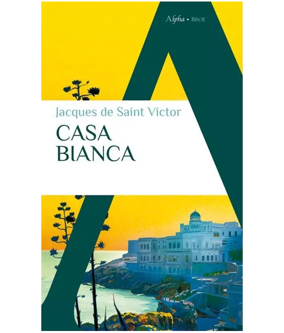 Jacques de Saint Victor - Casa Bianca