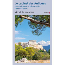 Michel De Jaeghere - Le Cabinet des Antiques