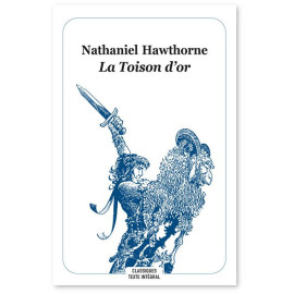 Nathaniel Hawthorne - La Toison d'or - Conte de la mythologie grecque