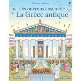 Rob Llyod Jones - Découvrons ensemble la Grèce antique