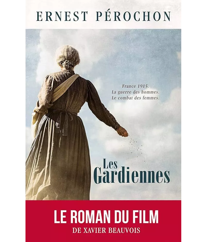 Ernest Pérochon - Les gardiennes