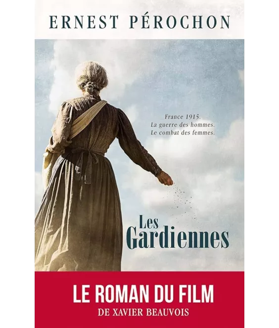 Ernest Pérochon - Les gardiennes