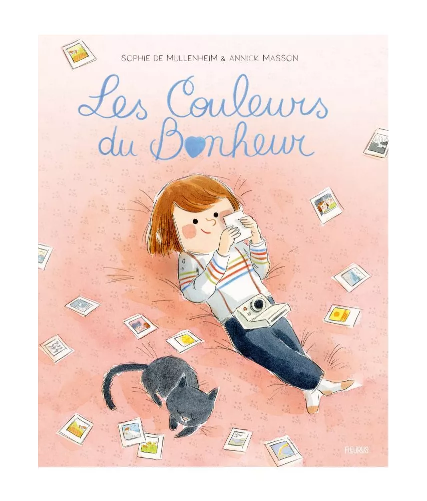 Sophie de Mullenheim - Les couleurs du bonheur