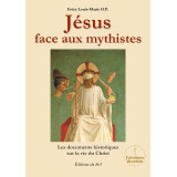 Jésus face aux mythistes - Les documents historiques sur la vie du Christ