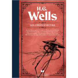 Herbert Georges Wells - Les chefs-d'oeuvre