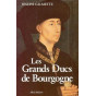 Joseph Calmette - Les Grands Ducs de Bourgogne