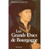 Les Grands Ducs de Bourgogne -1364-1477