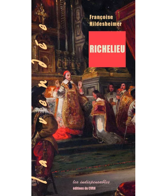 Françoise Hildesheimer - Richelieu