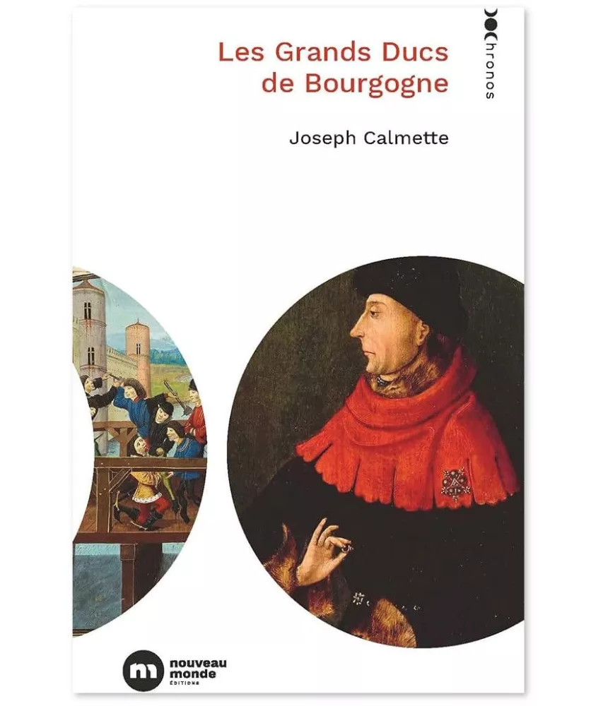 Joseph Calmette - Les Grands Ducs de Bourgogne