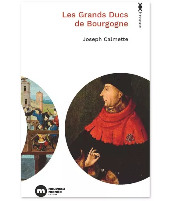 Joseph Calmette - Les Grands Ducs de Bourgogne