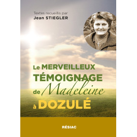 Jean Stiegler - Le merveilleux témoignage de Madeleine à Dozulé