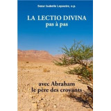 La Lectio Divina pas à pas avec Abraham le père des croyants