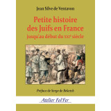 Petite histoire des Juifs en France jusqu'au début du XXI° siècle