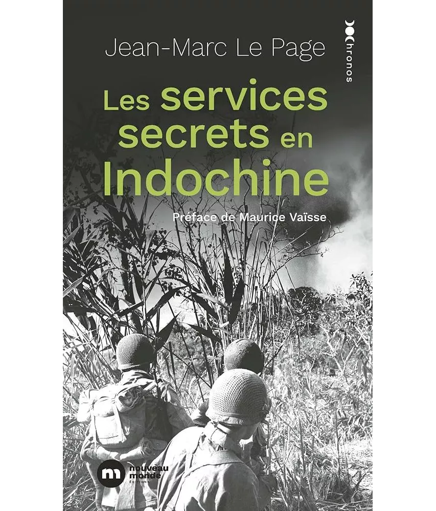 Jean-Marc Le Page - Les services secrets en Indochine