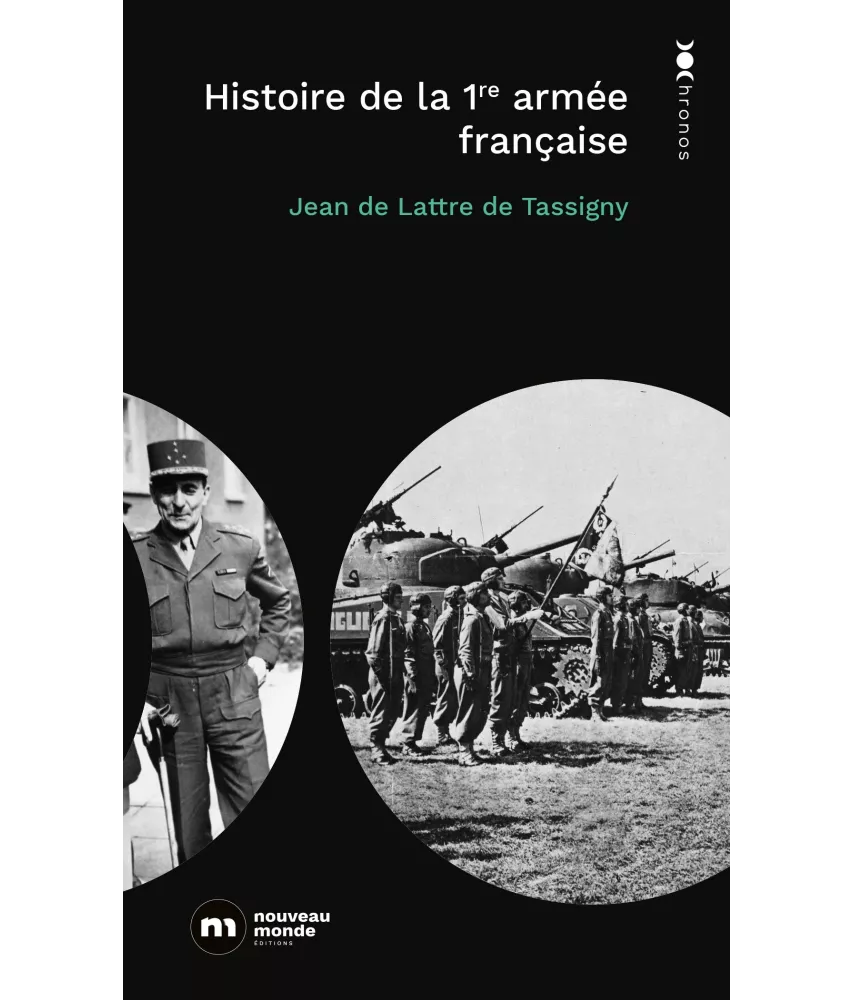 Mal. Jean de  Lattre de Tassigny - Histoire de la 1ère armée française