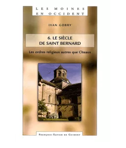 Les Moines en Occident - Tome VI