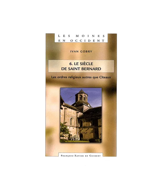 Les Moines en Occident - Tome VI