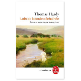 Thomas Hardy - Loin de la foule déchaînée
