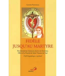 Fidèle jusqu'au Martyre
