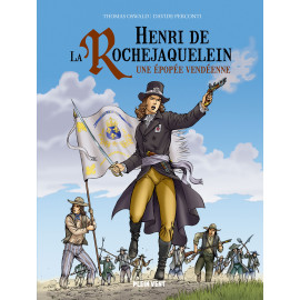 Henri de La Rochejaquelein une épopée vendéenne