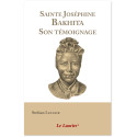 Sainte Joséphine Bakhita - Son témoignage