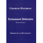 Charles Maurras - Testament littéraire, édité par Joël Laloux