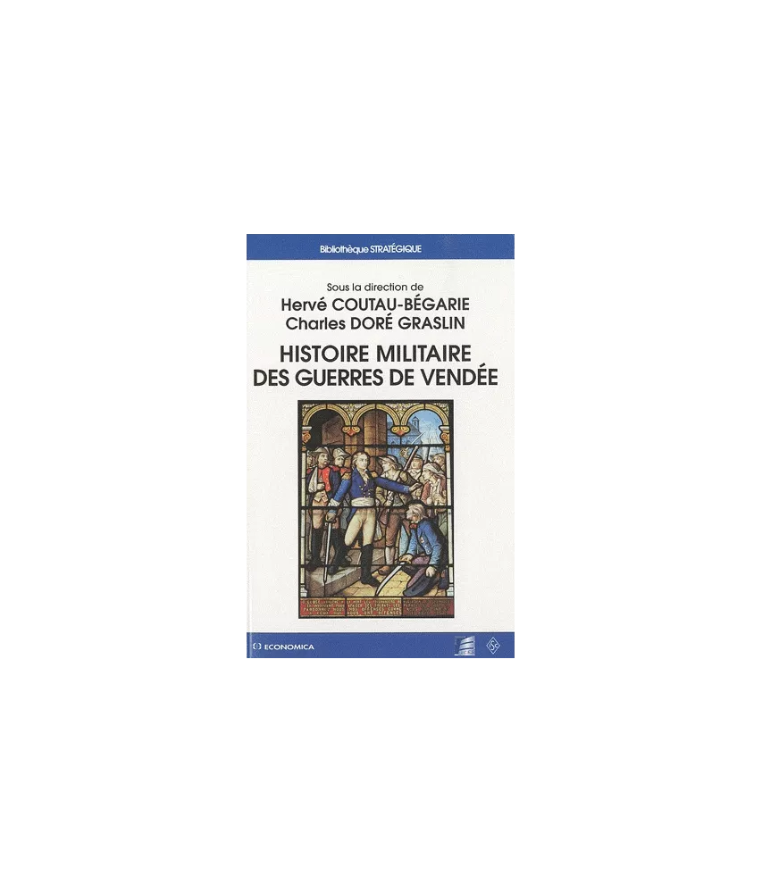Histoire Militaire des Guerres de Vendée