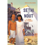 Sethi et Nout à l'ombre des pyramides