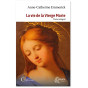Anne-Catherine Emmerich - La vie de la Vierge Marie