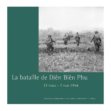 Pierre Journoud - La bataille de Diên Biên Phu 13 mars - 7 mai 1954