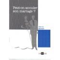 Peut-on annuler son mariage ?