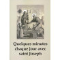 Capucins de Morgon - Quelques minutes chaque jour avec saint Joseph