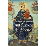 Saint Antoine de Padoue - Une vie
