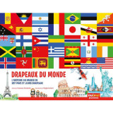 Drapeaux du monde, histoire des drapeaux avec des images de tous les pays