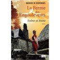 La Ferme des Engoulevents - Esther et Maïté 1944-1962