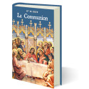 La Communion - La Très Sainte Communion & Les Pâques