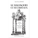 Le baldaquin et ses rideaux - Aperçu liturgique & théologie d'un rite millénaire