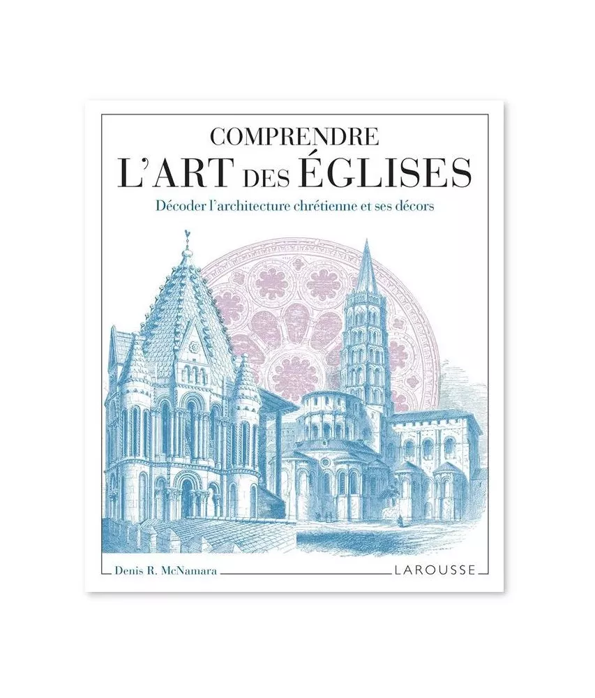 Denis R. McNamara - Comprendre l'art des églises