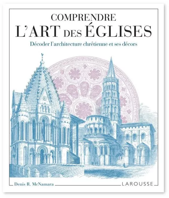 Denis R. McNamara - Comprendre l'art des églises