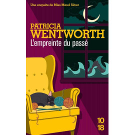 Patricia Wentworth - L'empreinte du passé
