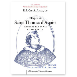 L'esprit de saint Thomas d'Aquin illustré par sa vie et ses vetus