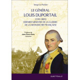 Le général Louis Duportail (1743 - 1801) Dernier ministre de la guerre de la monarchie française