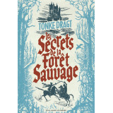 Les Secrets de la forêt sauvage - Tome 2