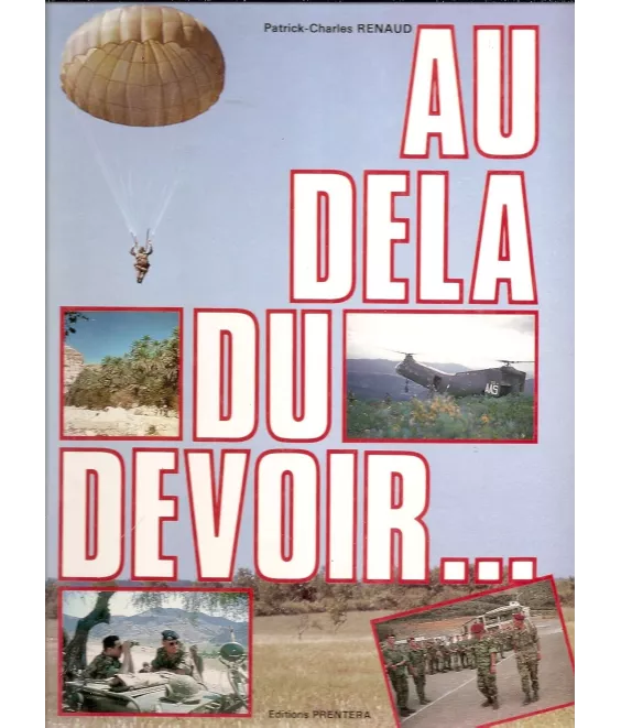 Patrick-Charles Renaud - Au-delà du devoir...