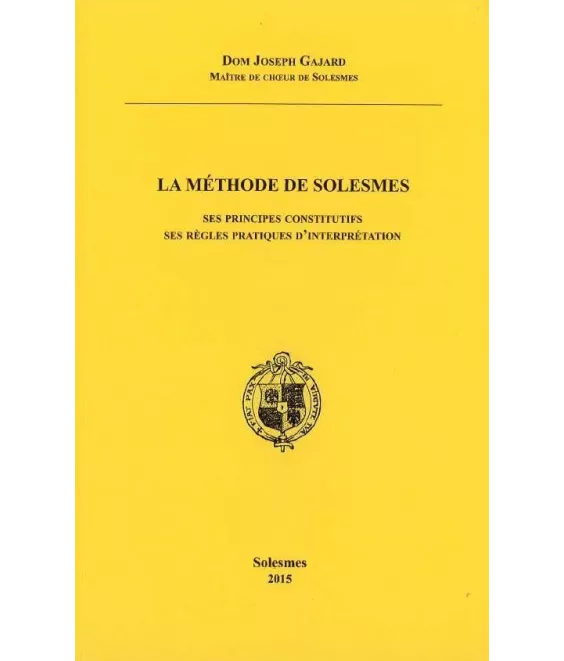 Dom Joseph Gajard - La méthode de Solesmes